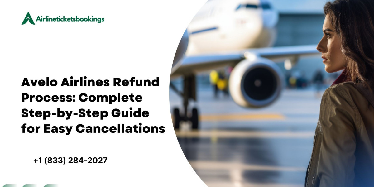 Avelo Airlines Refund Process: Complete Step-by-Step Guide for Easy Cancellations
